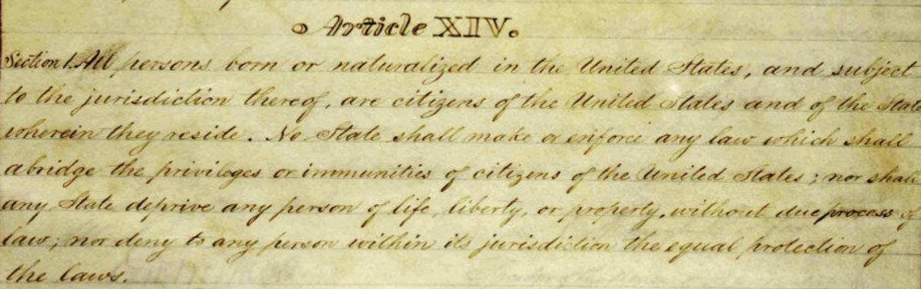 U.S. Constitution, Fourteenth Amendment